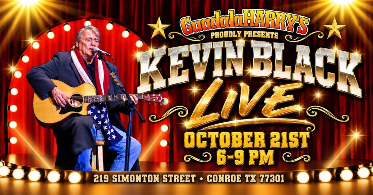 GuadalaHARRY's proudly presents Kevin Black Live, October 21st, 6 to 9pm
