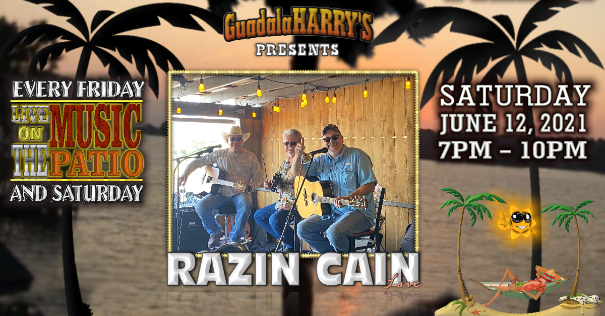 06.12.21 RAZIN CAIN A picture of Events at Guadalaharry's Bar & Grill