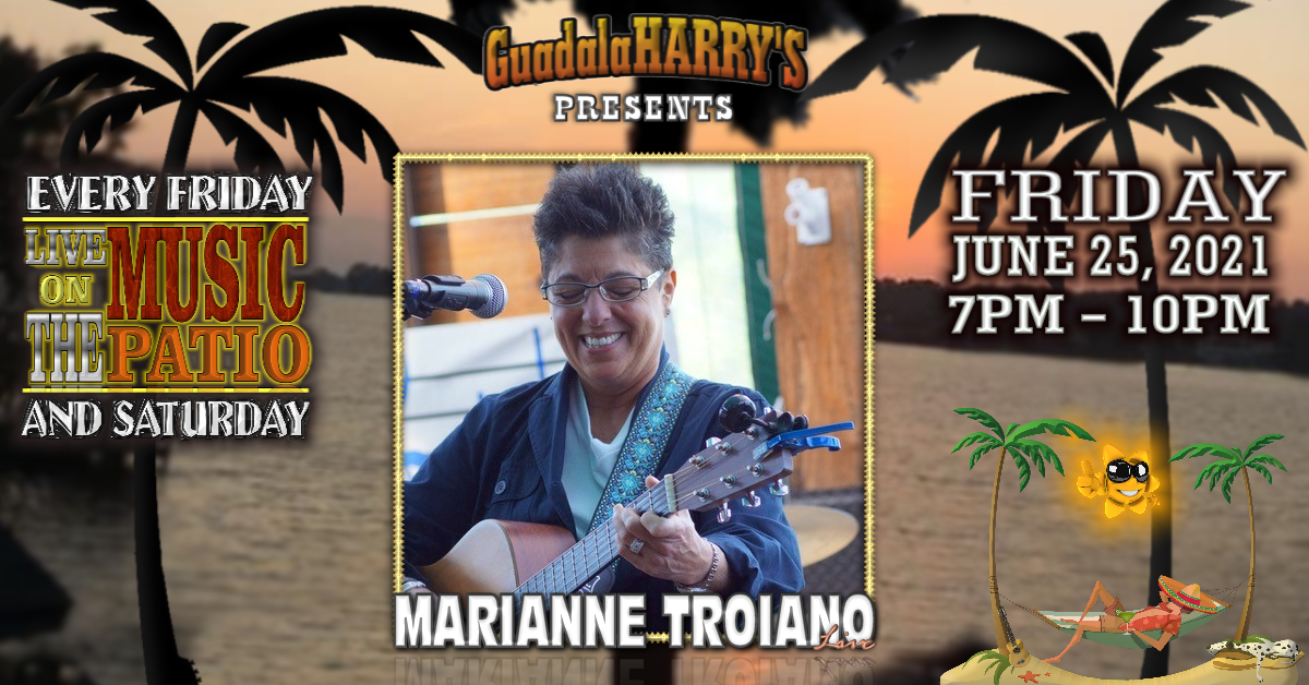 06.25.21 MARIANNE TROIANO A picture of Events at Guadalaharry's Bar & Grill