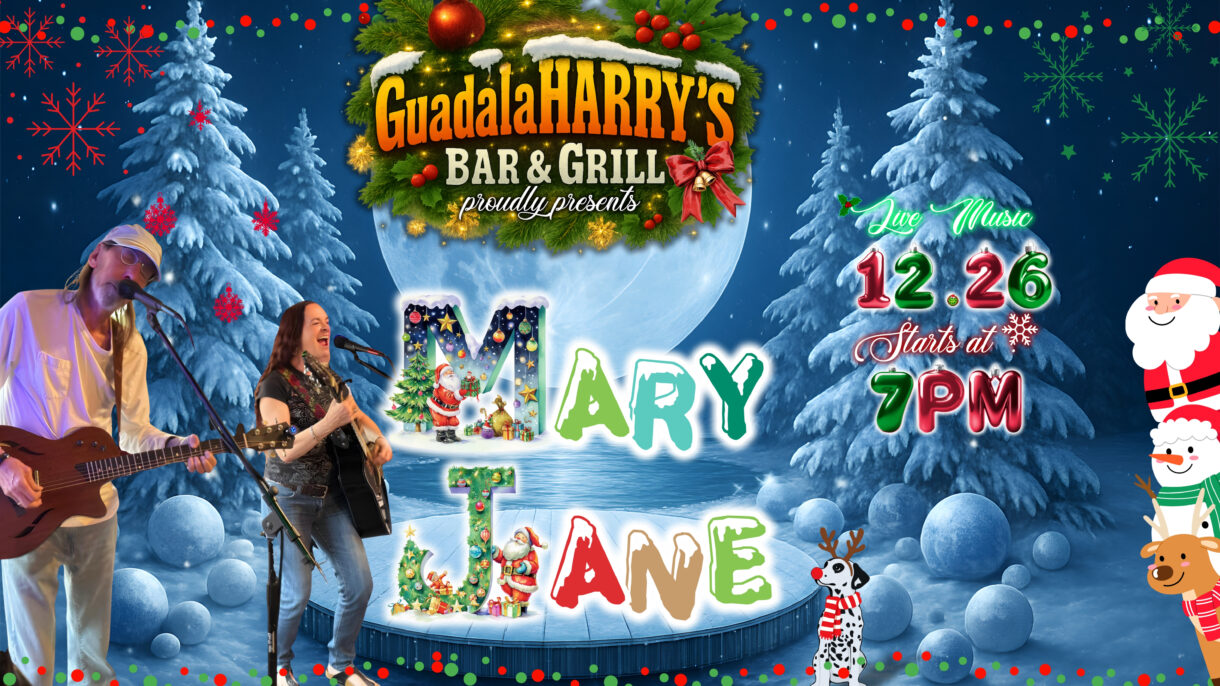 A picture of Mary Jane Friday & Shane Ludwig Saturday! at Guadalaharry's Bar & Grill