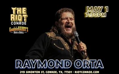 May 1-2, 2026 Comedian Raymond Orta Live in Conroe